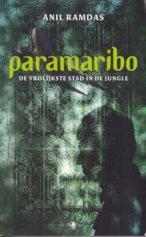 Paramaribo. De vrolijkste stad in de jungle