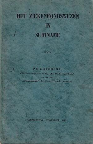 Het ziekenfondswezen in Suriname.