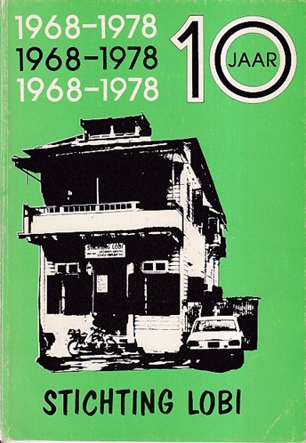Binnendijk, Chandra van - 1968-1978. 10 jaar Stichting Lobi