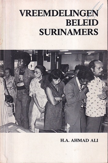 Ahmad Ali, H.A. - Vreemdelingenbeleid Surinamers