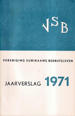 Vereniging Surinaams Bedrijfsleven. Jaarverslag 1971