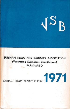 Surinam Trade and Industry Association (Vereniging Surinaams Bedrijfsleven). Extract from yearly report 1971