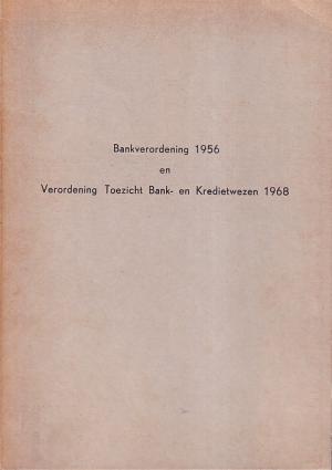 Bankverordening 1956 en Verordening Toezicht Bank- en Kredietwezen 1968