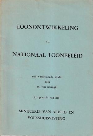 Loonontwikkeling en nationaal loonbeleid.  Een verkennende studie