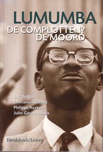 Vos, Luc de et all - Lumumba. De complotten ? De moord