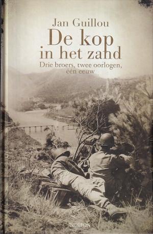 De kop in het zand. Drie broers, twee oorlogen, één eeuw
