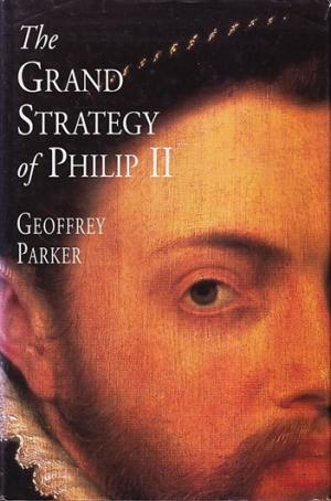 The grand strategy of Philip II.