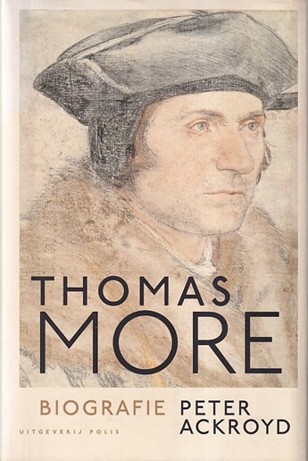 Ackroyd, Peter - Thomas More. Biografie