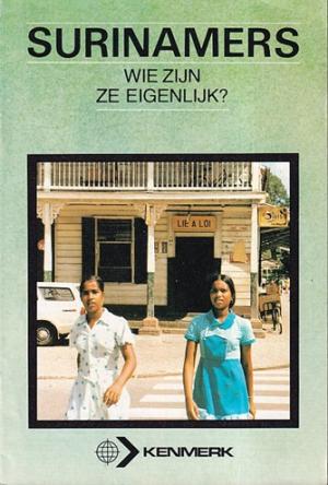Surinamers. Wie zijn ze eigenlijk ?