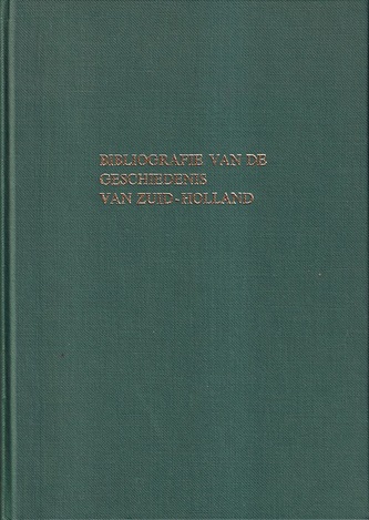 Balen-Chavannes, A.E. van (samenstelling) - Bibliografie van de geschiedenis van Zuid-Holland tot 1966