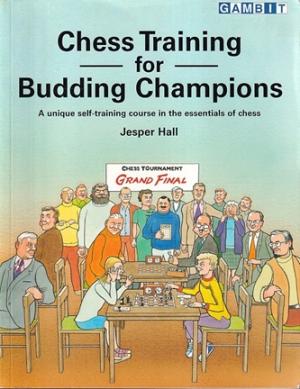 Chess training for budding champions. A unique self-training course in the essentials of chess