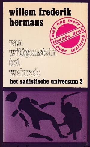 Het sadistische universum 2. Van Wittgenstein tot Weinreb