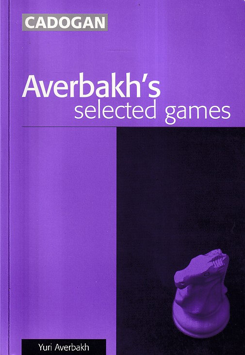 Averbakh, Yuri - Averbakh's selected games