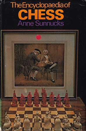 Sunnucks, Anne (compilation) - The encyclopaedia of chess