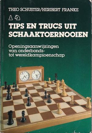 Tips en trucs uit schaaktoernooien. Openingsaanwijzigingen van onderbonds- tot wereldkampioenschap