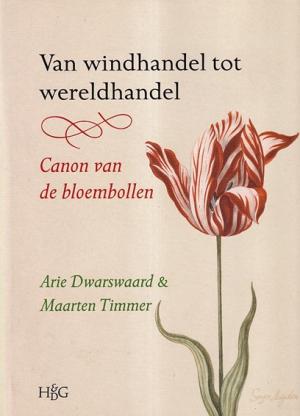 Van windhandel tot wereldhandel. Canon van de bloembollen