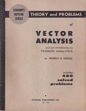 Theory and problems of  Vector Analysis