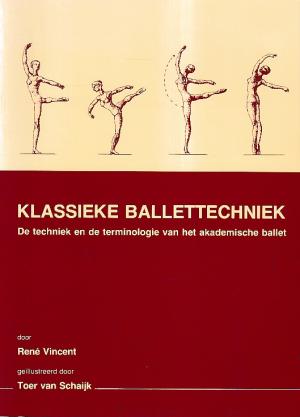 Klassieke ballettechniek. De techniek en de terminologie van het akademische ballet