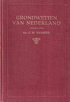 Bannier, G.W. - Grondwetten van Nederland