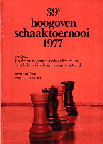 Andriessen, Wim (samenstelling) - 39e Hoogoven Schaaktoernooi 1977