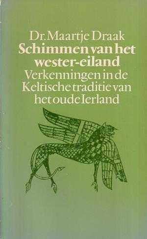 Schimmen van het Wester-eiland. Verkenningen in de Keltische traditie van het oude Ierland
