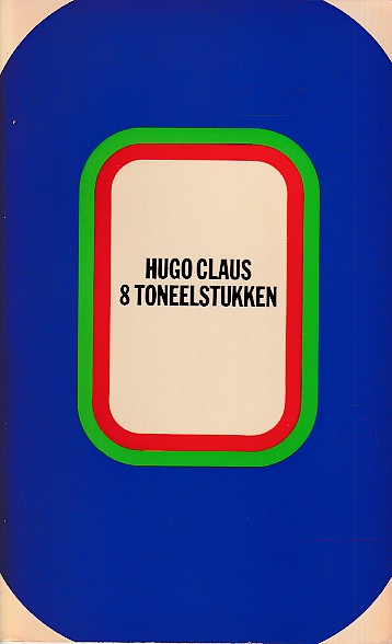 Claus, Hugo - 8 toneelstukken