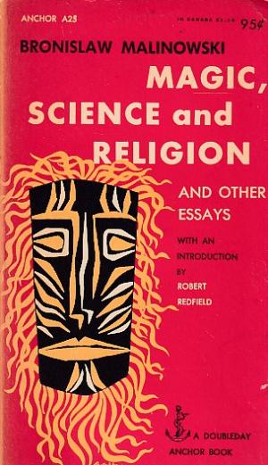 Magic, science and religion and other essays