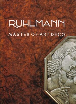 Ruhlmann. Master of Art Deco