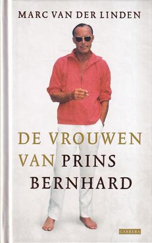 De vrouwen van Prins Bernhard