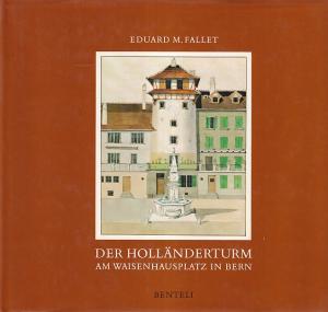 Der Holländerturm am Waisenhausplatz in Bern