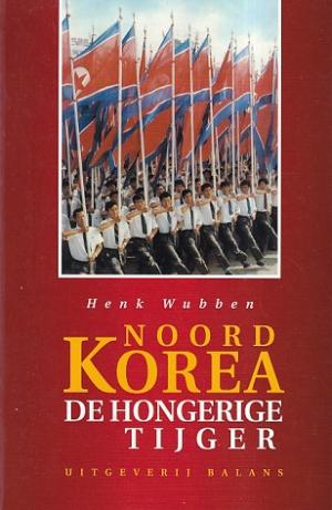 Noord-Korea. De hongerige tijger