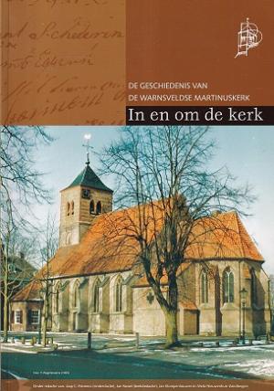 De geschiedenis van de Warnveldse Martinuskerk. In en om de kerk