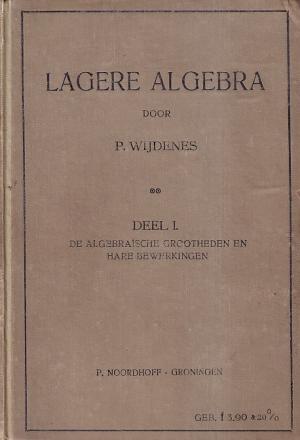 Lagere algebra. Eerste en tweede deel