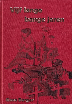 Berger, Gees - Vijf lange bange jaren