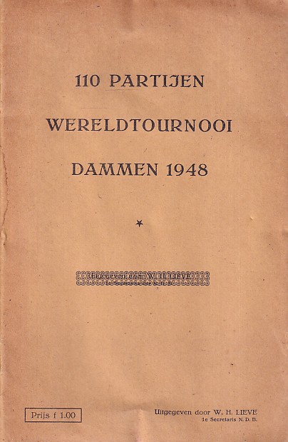 Lieve, W.H. (secretaris NDB) - 110 partijen Wereldtournooi Dammen 1948