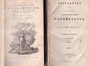 Algemeen aardrijkskundig woordenboek volgens de nieuwste staatkundige veranderingen en de laatste, beste en zekerste berigten. 6 delen en 4 delen Supplement