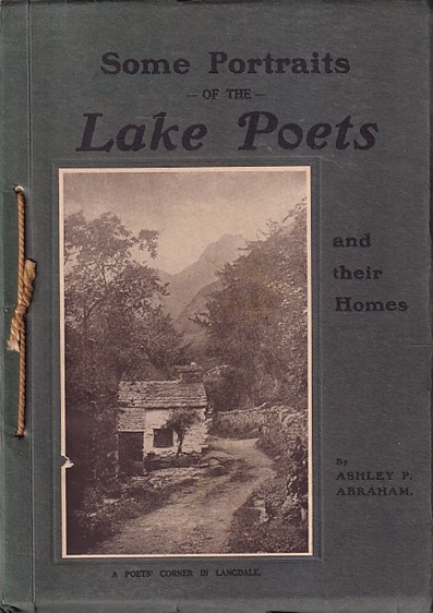 Abraham, Ashley P. - Some portraits of Lake poets and their homes
