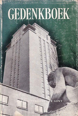 Luycks, Theo (redaktie) - Gedenkboekvan de Rijksuniversiteit te Gent na een kwarteeuw vervlaamsing  1930-31 - 1955-56