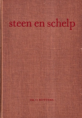 Bottema, O. - Steen en schelp. Keuze uit redevoeringen en opstellen