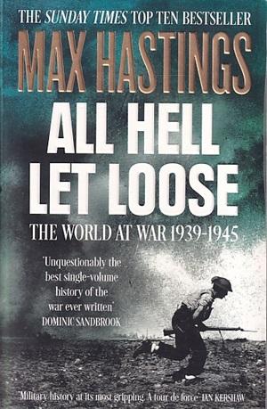 All hell let loose. The world at war 1939-1945