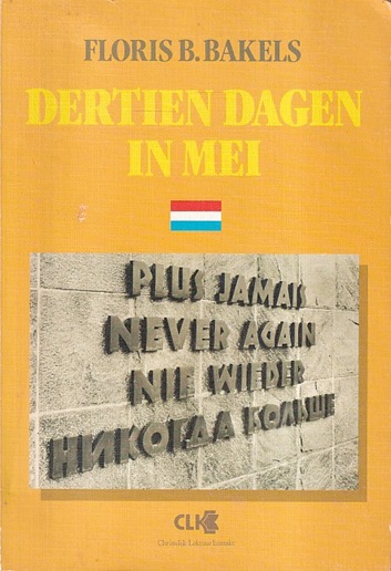 Bakels, Floris B. - Dertien dagen in mei.