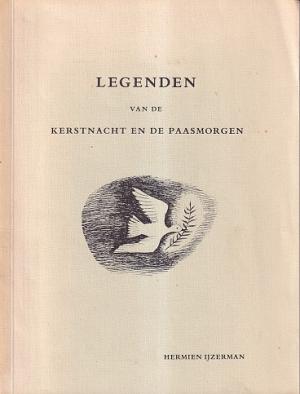 Legenden van de kerstnacht en de paasmorgen