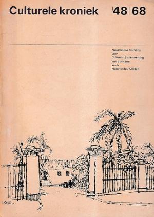 Culturele Kroniek 48-68. Nederlandse Stichting voor Culturele Samenwerking met Suriname en de Nederlandse Antillen