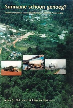 Suriname schoon genoeg ? Hulpbronnengebruik en milieubescherming in een klein Amazoneland