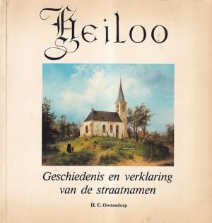 Heiloo. Geschiedenis en verklaring van de straatnamen