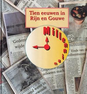 Tien eeuwen in Rijn en Gouwe
