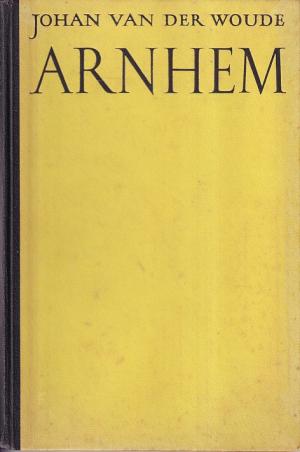 Arnhem. Betwiste stad