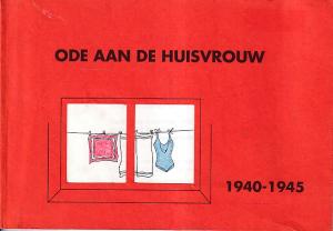 Ode aan de huisvrouw 1940-1945