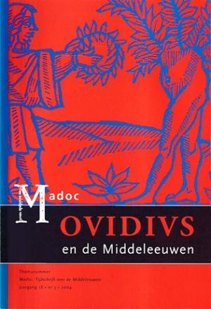 Madoc. Tijdschrift over de Middeleeuwen. Jaargang 18, nr 3. Thema : Ovidius en de Middeleeuwen