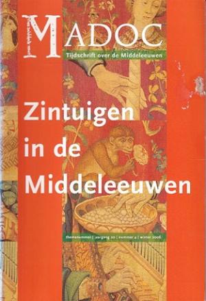 Madoc. Tijdschrift over de Middeleeuwen. Jaargang  20, nr 4. Thema : Zintuigen in de Middeleeuwen